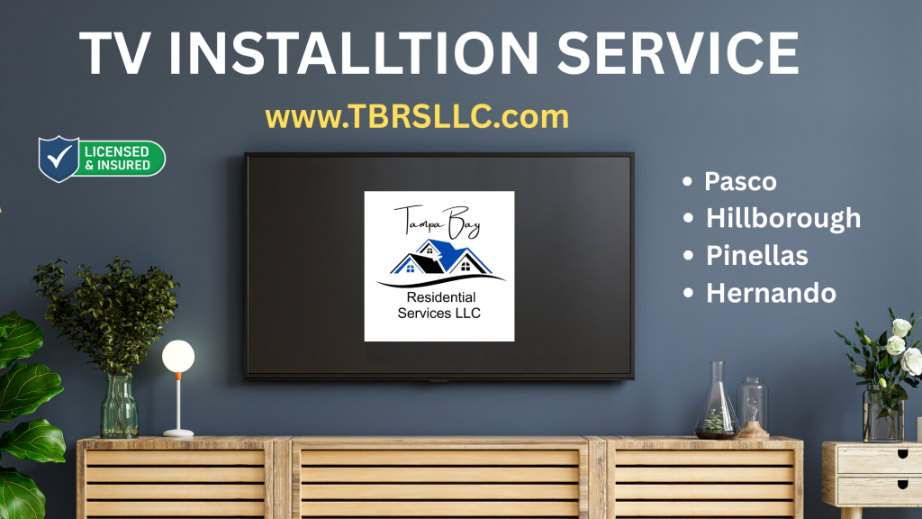 TV Installation and Mounting Services by TBRSLLC.com Pasco Hillsborough Pinellas Hernando