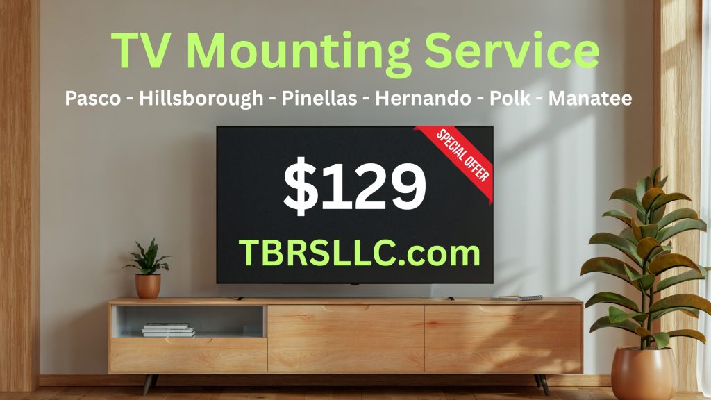 Affordable TV Mounting in Hillsborough County by Tampa Bay Residential Services LLC
