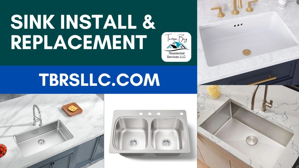 Sink Install and Replacement by Tampa Bay Residential Services LLC