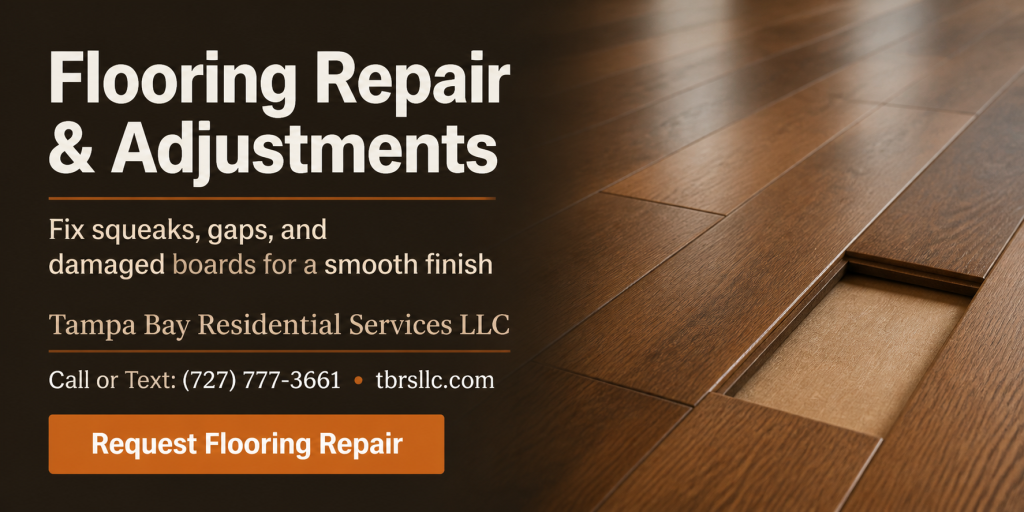 Flooring Repair by Tampa Bay Residential Services LLC
