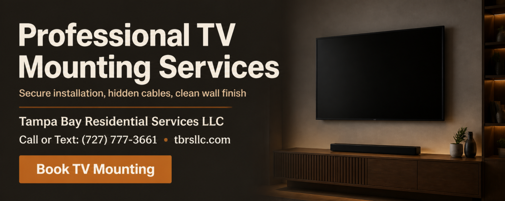 TV Mounting Banner for Tampa Bay Residential Services LLC