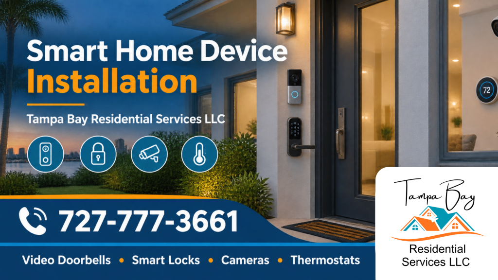 Smart Device Installation Tampa Bay Residential Services LLC